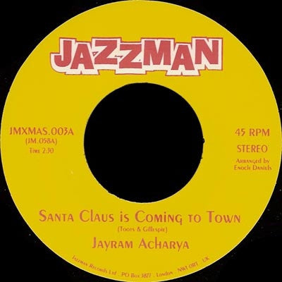 JAYRAM ACHARYA - Santa Claus Is Coming To Town / White Christmas