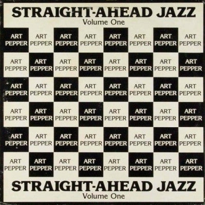 ART PEPPER WITH THE SONNY CLARK TRIO - Straight-Ahead Jazz Volume One