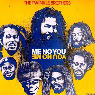 THE TWINKLE BROTHERS - Me No You - You No Me
