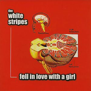 THE WHITE STRIPES - Fell In Love With A Girl