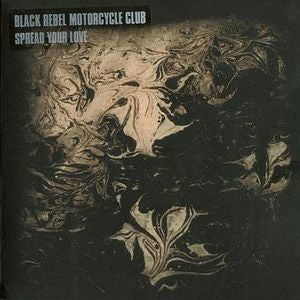 BLACK REBEL MOTORCYCLE CLUB - Spread Your Love