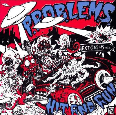 P.R.O.B.L.E.M.S. - Hit And Run / 45 Minutes