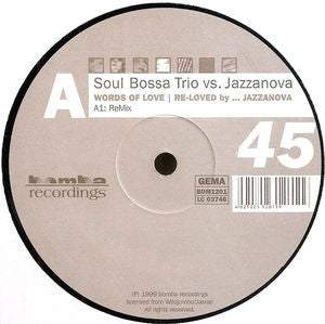 SOUL BOSSA TRIO VS. JAZZANOVA - Words Of Love
