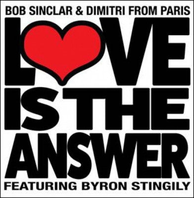 BOB SINCLAR & DIMITRI FROM PARIS - Love Is The Answer