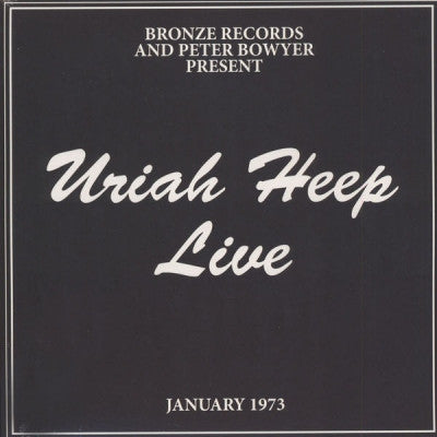 URIAH HEEP - Bronze Records & Peter Bowyer Present Uriah Heep Live
