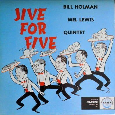 BILL HOLMAN / MEL LEWIS QUINTET - Jive For Five
