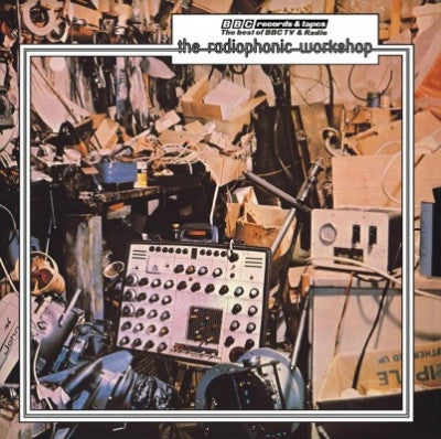 THE RADIOPHONIC WORKSHOP - The Radiophonic Workshop