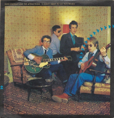 ELVIS COSTELLO AND THE ATTRACTIONS - (I Don't Want To Go To) Chelsea