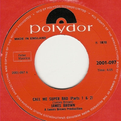 JAMES BROWN - Call Me Super Bad (Parts 1, 2 & 3)