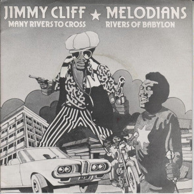 MELODIANS / JIMMY CLIFF - Rivers Of Babylon / Many Rivers To Cross