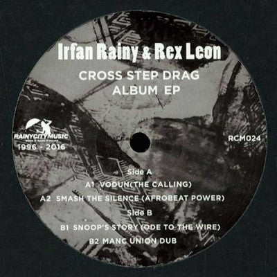 IRFAN RAINY & REX LEON - Cross Step Drag Album EP