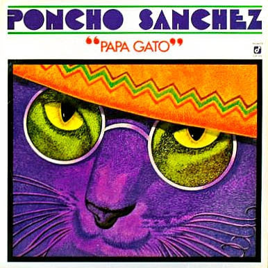PONCHO SANCHEZ - Papa Gato