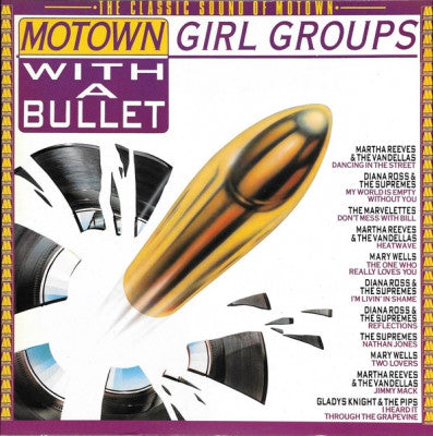 VARIOUS ARTISTS - Motown Girl Groups - With A Bullet