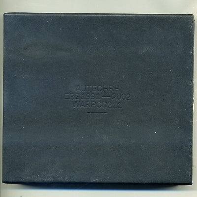 AUTECHRE - EPS 1991 – 2002