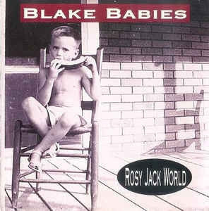 THE BLAKE BABIES - Rosy Jack World