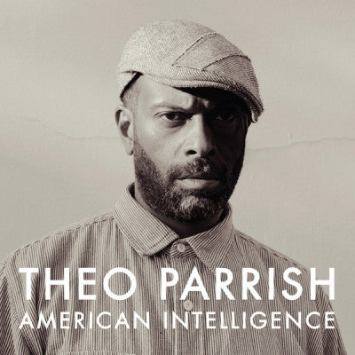 THEO PARRISH - American Intelligence
