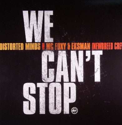 DISTORTED MINDS FEAT. MC FOXY & MC EKSMAN - We Can't Stop