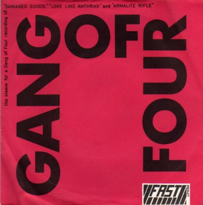 GANG OF FOUR - Damaged Goods / Love Like Anthrax / Armalite Rifle