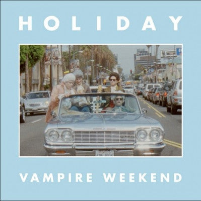 VAMPIRE WEEKEND - Holiday