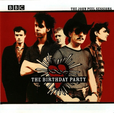 THE BIRTHDAY PARTY - The John Peel Sessions