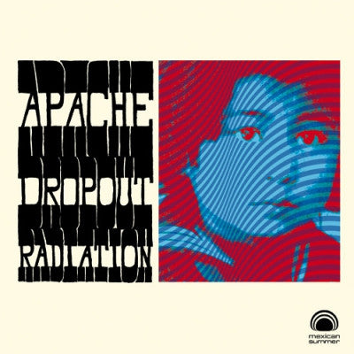 APACHE DROPOUT - Radiation