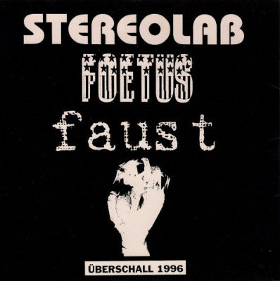 STEREOLAB / FOETUS / FAUST - Überschall 1996