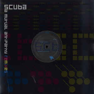 SCUBA - A Mutual Antipathy Remixes