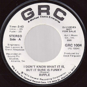 RIPPLE - I Don't Know What It Is, But It Sure Is Funky