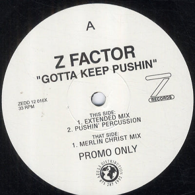 Z-FACTOR - Gotta Keep Pushin' / You Make Me feel