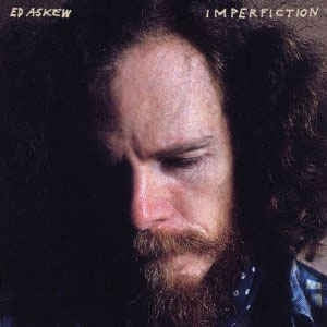 ED ASKEW - Imperfection