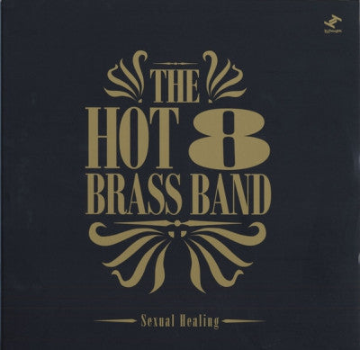 THE HOT 8 BRASS BAND - Sexual Healing