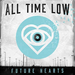 ALL TIME LOW - Future Hearts