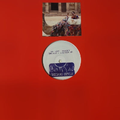 CHI-STEEZ PRESENTS CHRISSY - 4 Slices EP