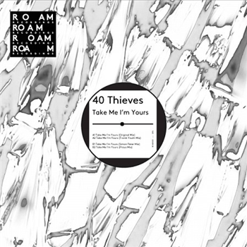40 THIEVES - Take Me Im Yours