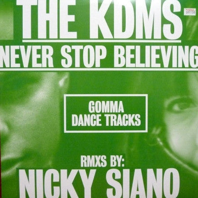 THE KDMS - Never Stop Believing