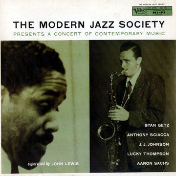 THE MODERN JAZZ SOCIETY - The Modern Jazz Society ‎Presents A Concert Of Contemporary Music