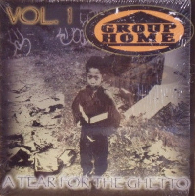 GROUP HOME - A Tear For The Ghetto Vol.1