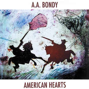 A.A. BONDY - American Hearts