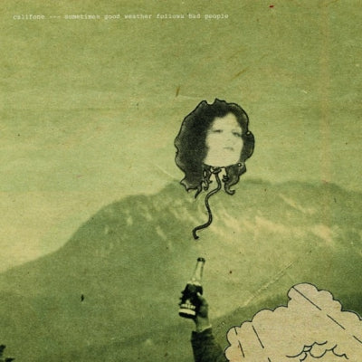 CALIFONE - Sometimes Good Weather Follows Bad People