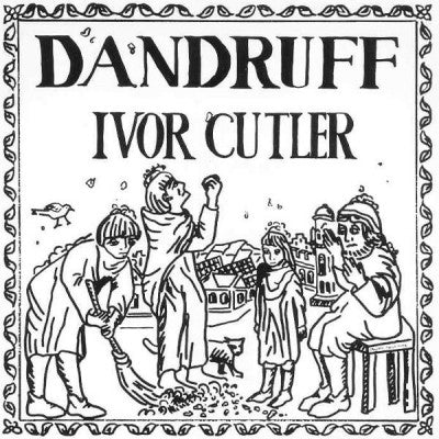 IVOR CUTLER - Dandruff