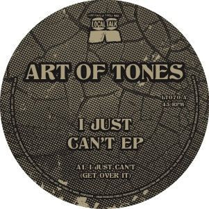 ART OF TONES - I Just Can't EP