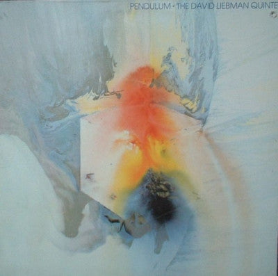 THE DAVID LIEBMAN QUINTET - Pendulum