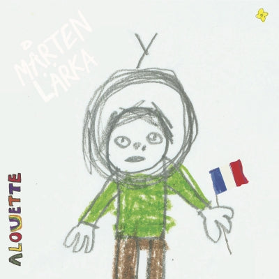 MåRTEN LäRKA - Alouette