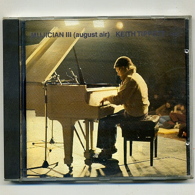 KEITH TIPPETT - Mujician III (August Air)