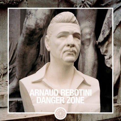 ARNAUD REBOTINI - Danger Zone