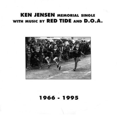 RED TIDE & D.O.A. - Ken Jensen Memorial Single