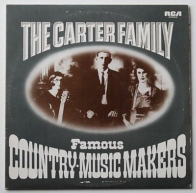 THE CARTER FAMILY - The Carter Family ‎– Famous Country-Music Makers