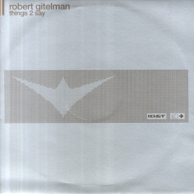 ROBERT GITELMAN - Things 2 Say