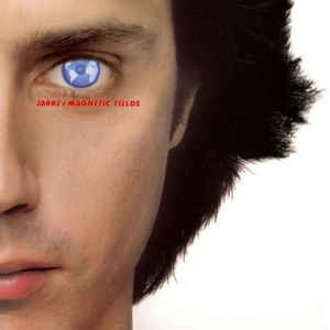 JEAN MICHEL JARRE - Les Chants Magnétiques = Magnetic Fields