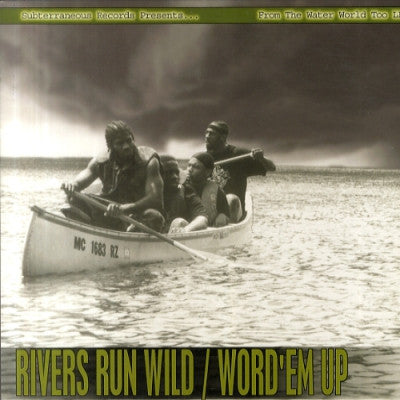 VARIOUS ARTISTS - Subterraneous Records Presents Rivers Run Wild / Word'Em Up
